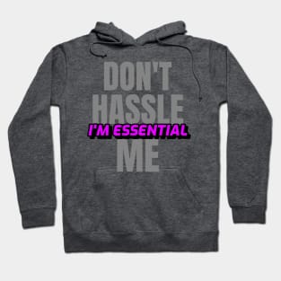 Dont Hassle Me Im Essential (Purple) Hoodie